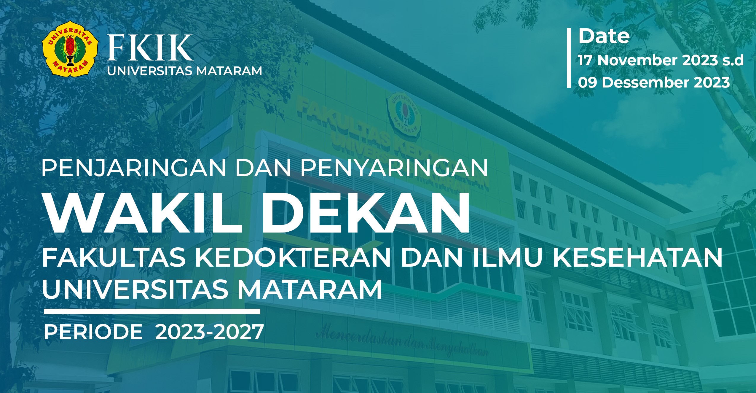Penjaringan dan Penyaringan Wakil Dekan Fakultas Kedokteran dan Ilmu Kesehatan Universitas Mataram